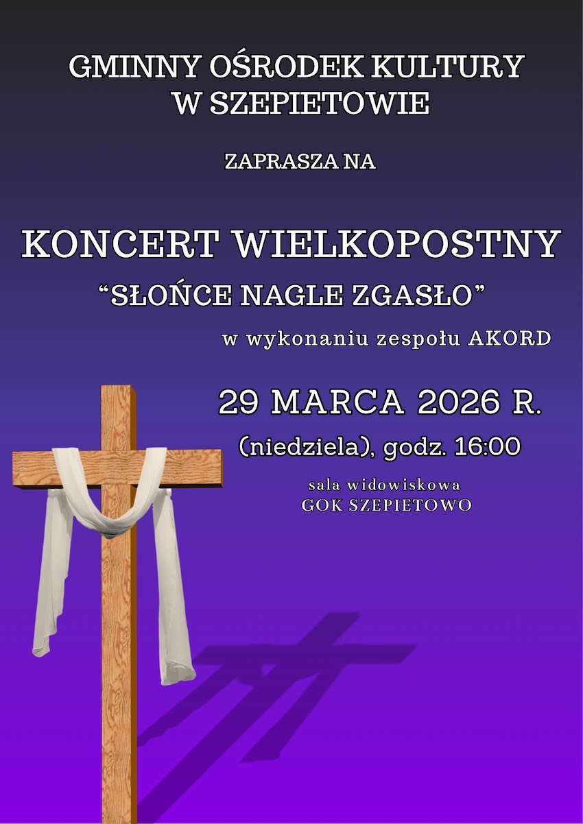 Wielkopostna zaduma w GOK Szepietowo. Zbliża się niedzielny koncert
