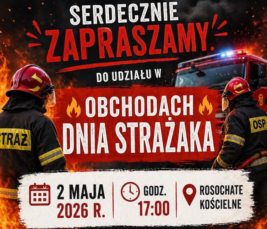 Msza, przemarsz i piknik. Dziś Dzień Strażaka w Rosochatem Kościelnem