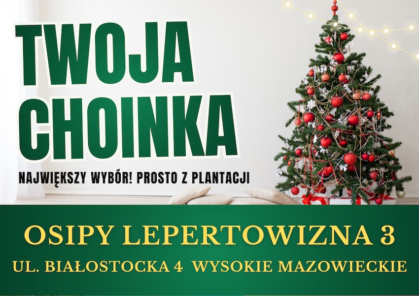 Osipy Lepertowizna i ul. Białostocka zapraszają po drzewka. Nowości w asortymencie