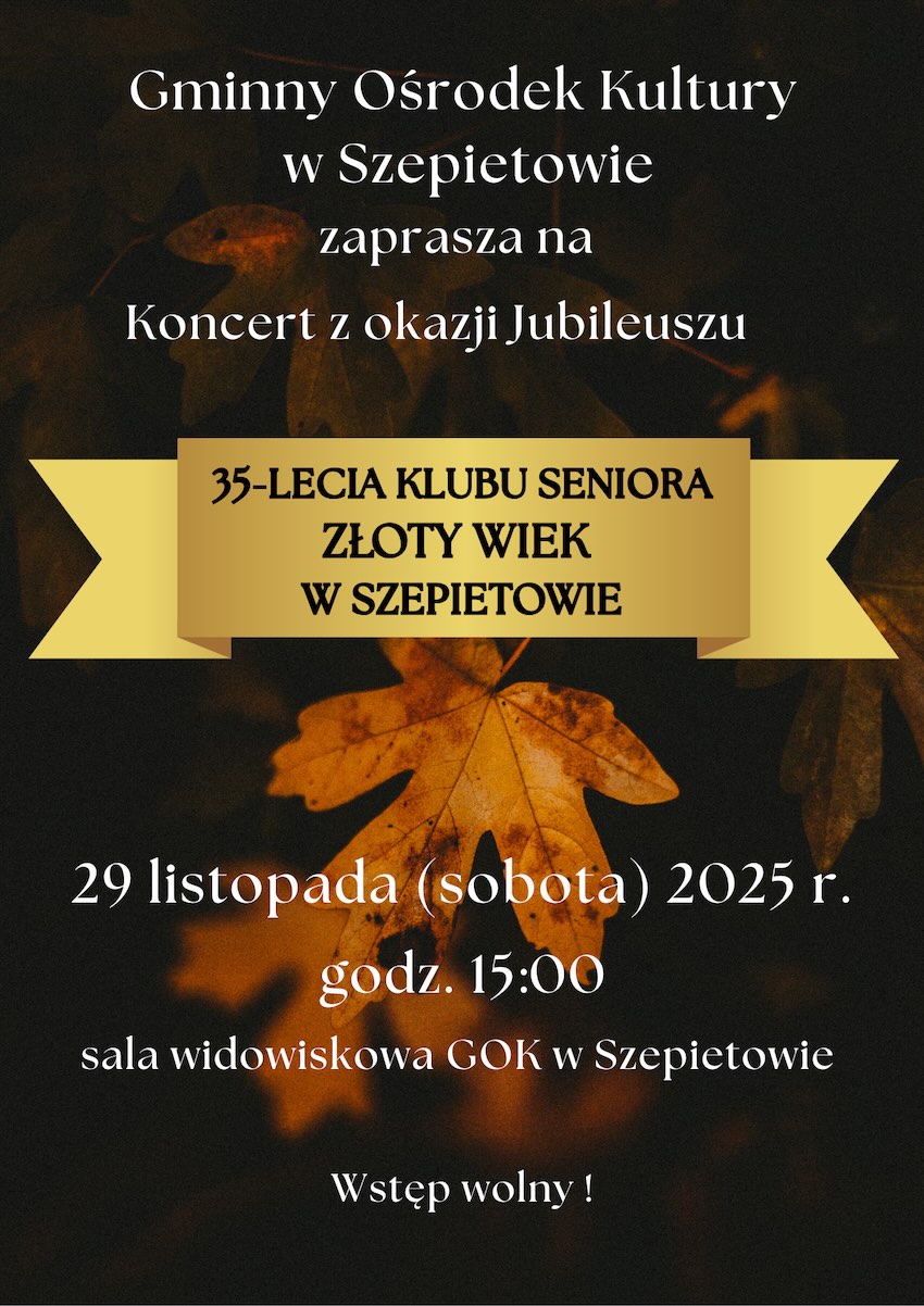 35 lat aktywności seniorów w Szepietowie. Jubileusz „Złotego Wieku”