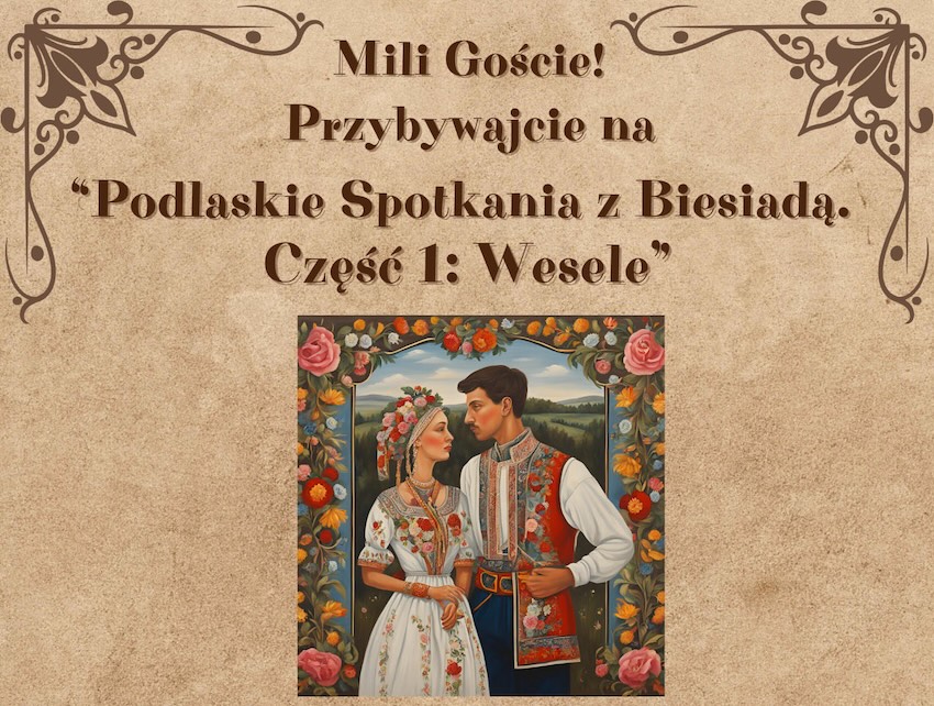 Zaproszenie na wesele roku w Sokołach! Inscenizacja, degustacja, zabawa