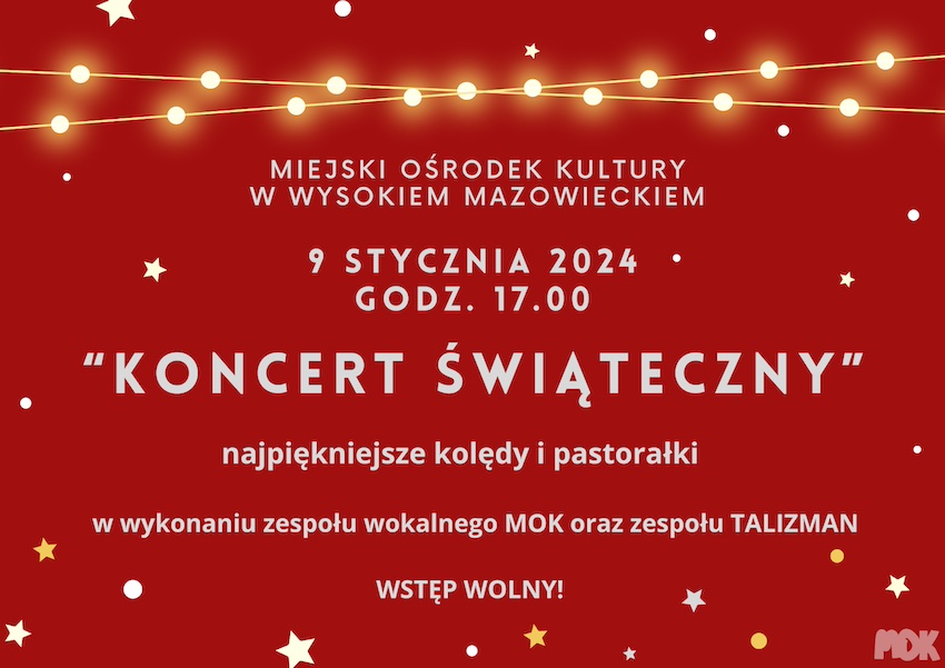 Wysokie Mazowieckie: Świąteczne brzmienia w Wysokiem Mazowieckiem – Koncert kolęd w MOK