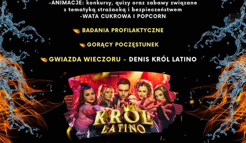 Ciechanowiec: Festyn Strażacki "Ogień i woda" już w sobotę! Gwiazda wieczoru - Denis Król Latino