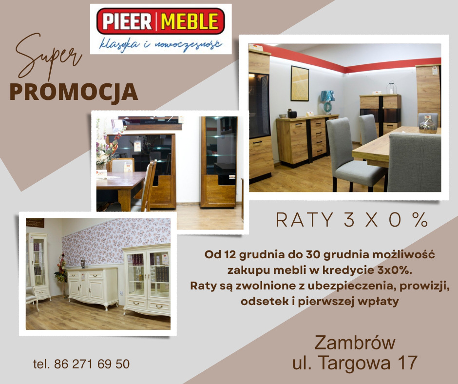 Wysokie Mazowieckie: Pieer Meble w Zambrowie. Promocja 3x0 na koniec roku