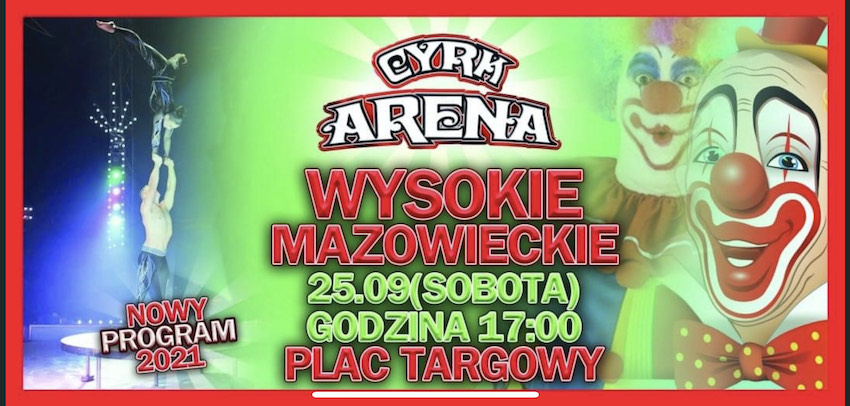 Cyrk Arena w Wysokiem Mazowieckiem [26.09.2021r.]