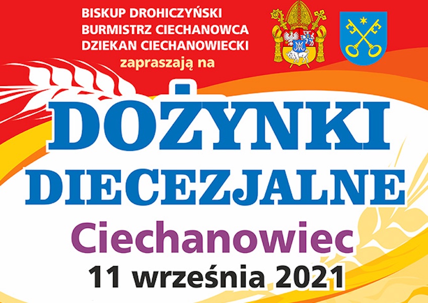Już w sobotę! Dożynki Diecezjalne Ciechanowiec 2021