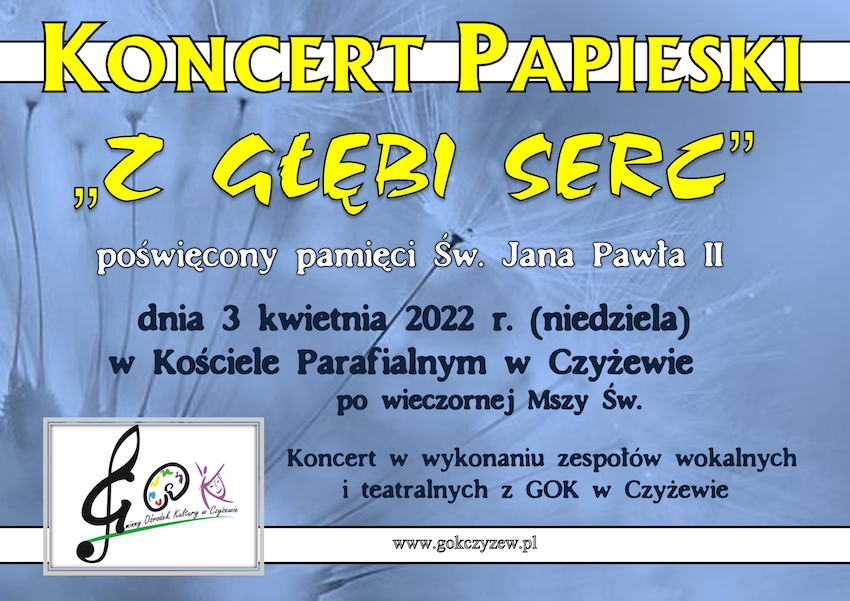 Czyżew. Koncert pamięci Św. Jana Pawła II  „Z głębi serc”