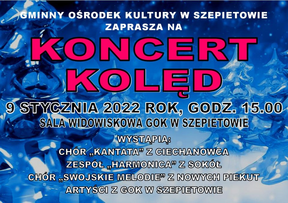 Zespoły z całego powiatu wystąpią w Szepietowie. GOK zaprasza na "Koncert Kolęd"