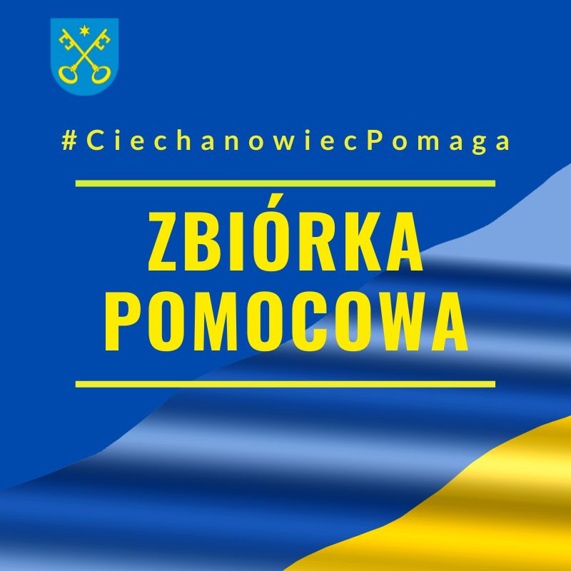 Solidarni z Ukrainą. Apel Burmistrza Ciechanowca o pomoc uchodźcom