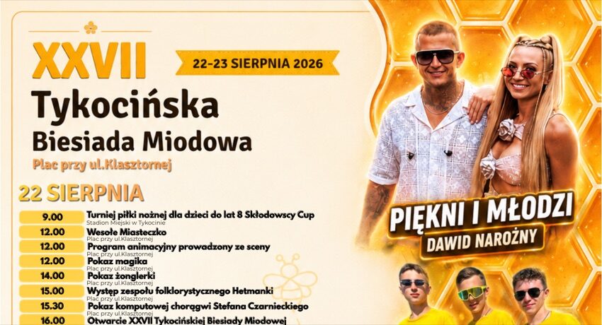 Tykocin: XXVII Tykocińska Biesiada Miodowa 22-23 sierpnia 2026, na plakacie zespół Piękni i Młodzi