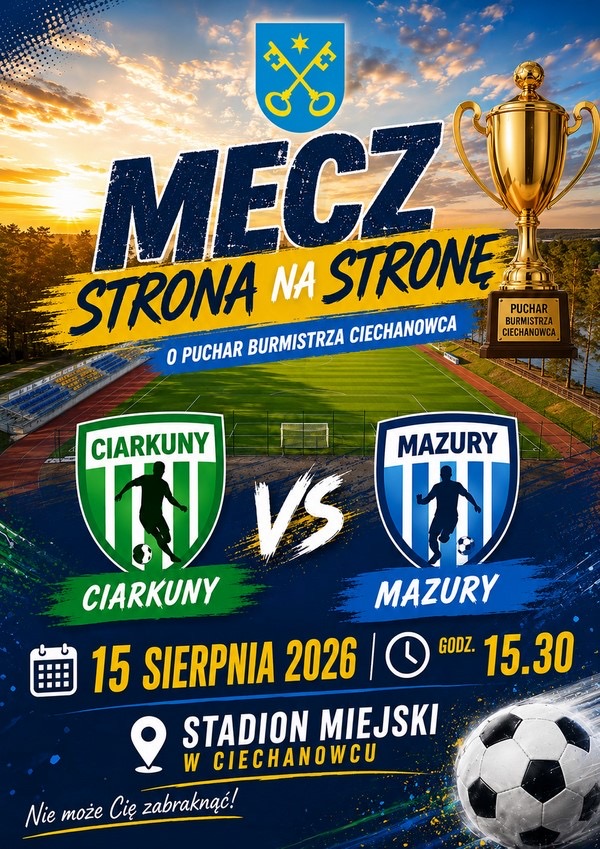 Ciechanowiec: plakat meczu Strona na Stronę - Ciarkuny kontra Mazury