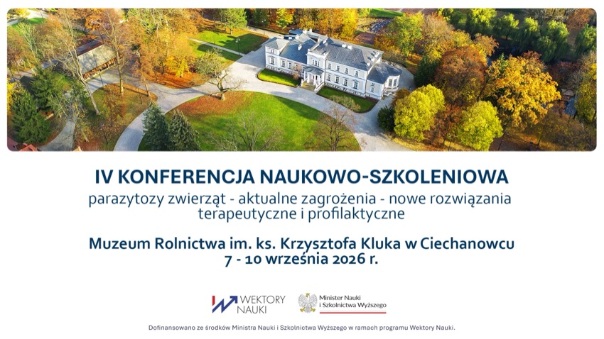 Baner IV Konferencji Naukowo-Szkoleniowej Parazytozy zwierząt w Muzeum Rolnictwa w Ciechanowcu
