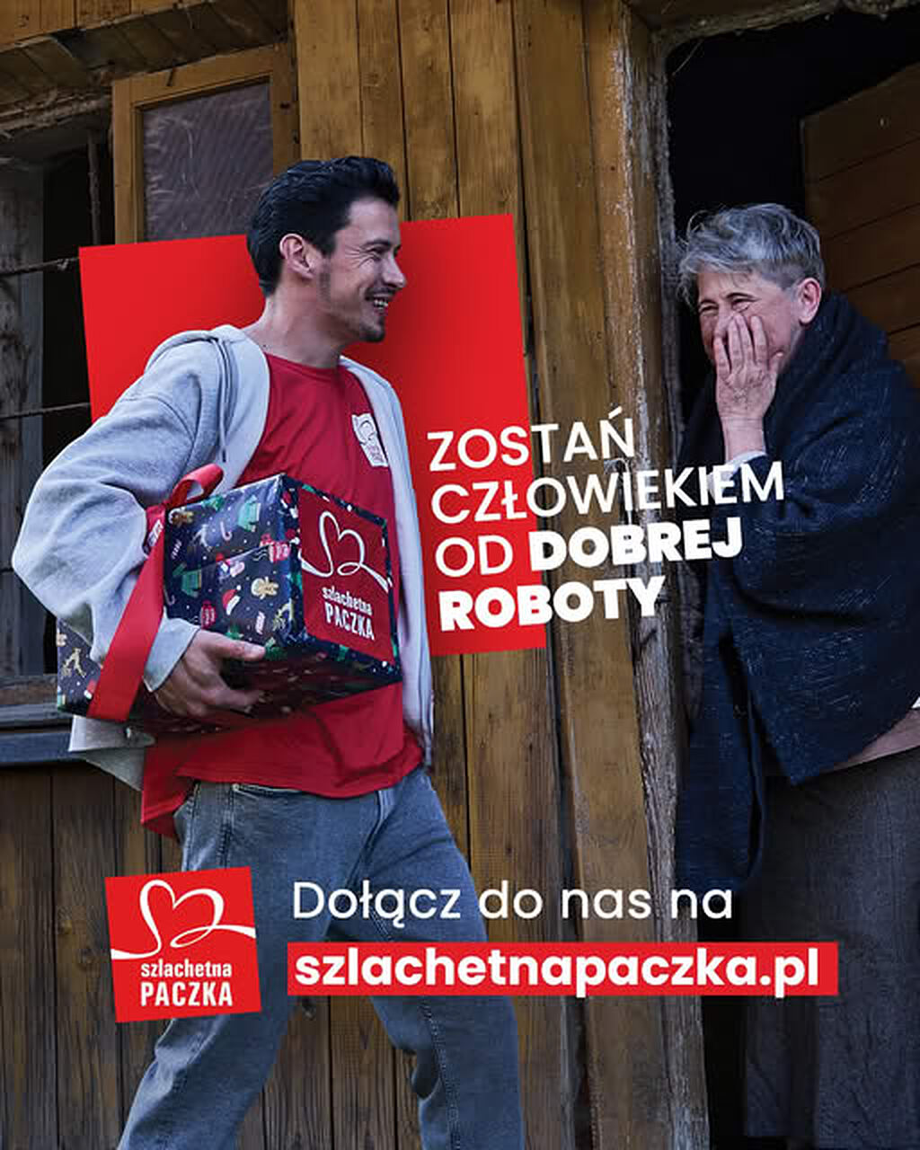 Plakat rekrutacyjny Szlachetnej Paczki z hasłem Zostań człowiekiem od dobrej roboty