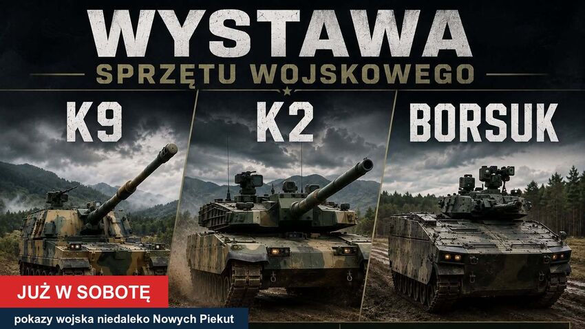 Armatohaubica K9, czołg K2 i bojowy wóz piechoty Borsuk na zapowiedzi wystawy sprzętu wojskowego
