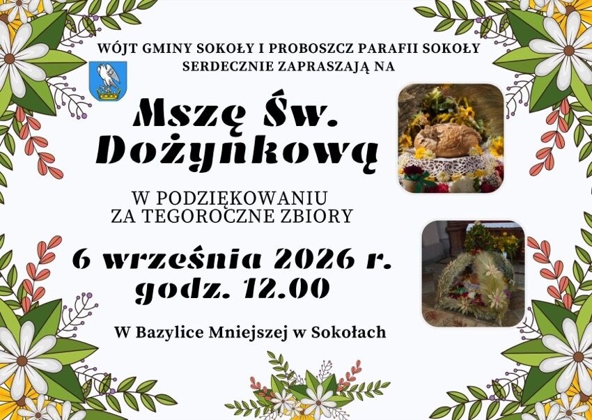 Sokoły: plakat z zaproszeniem na Mszę Św. Dożynkową w Bazylice Mniejszej w Sokołach