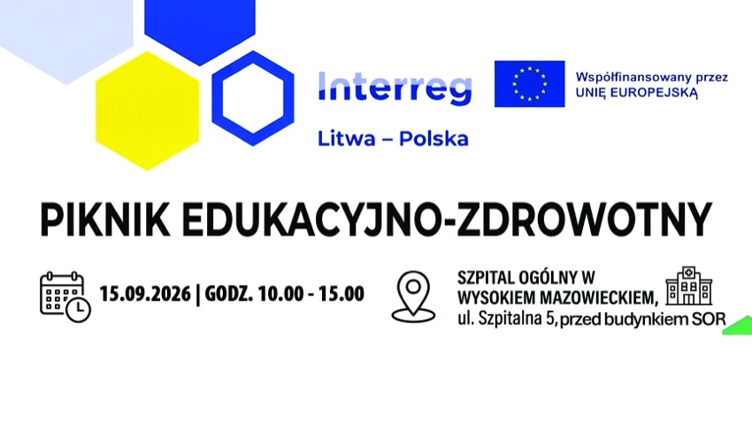 Piknik edukacyjno-zdrowotny 15 września 2026 przy budynku SOR Szpitala Ogólnego w Wysokiem Mazowieckiem