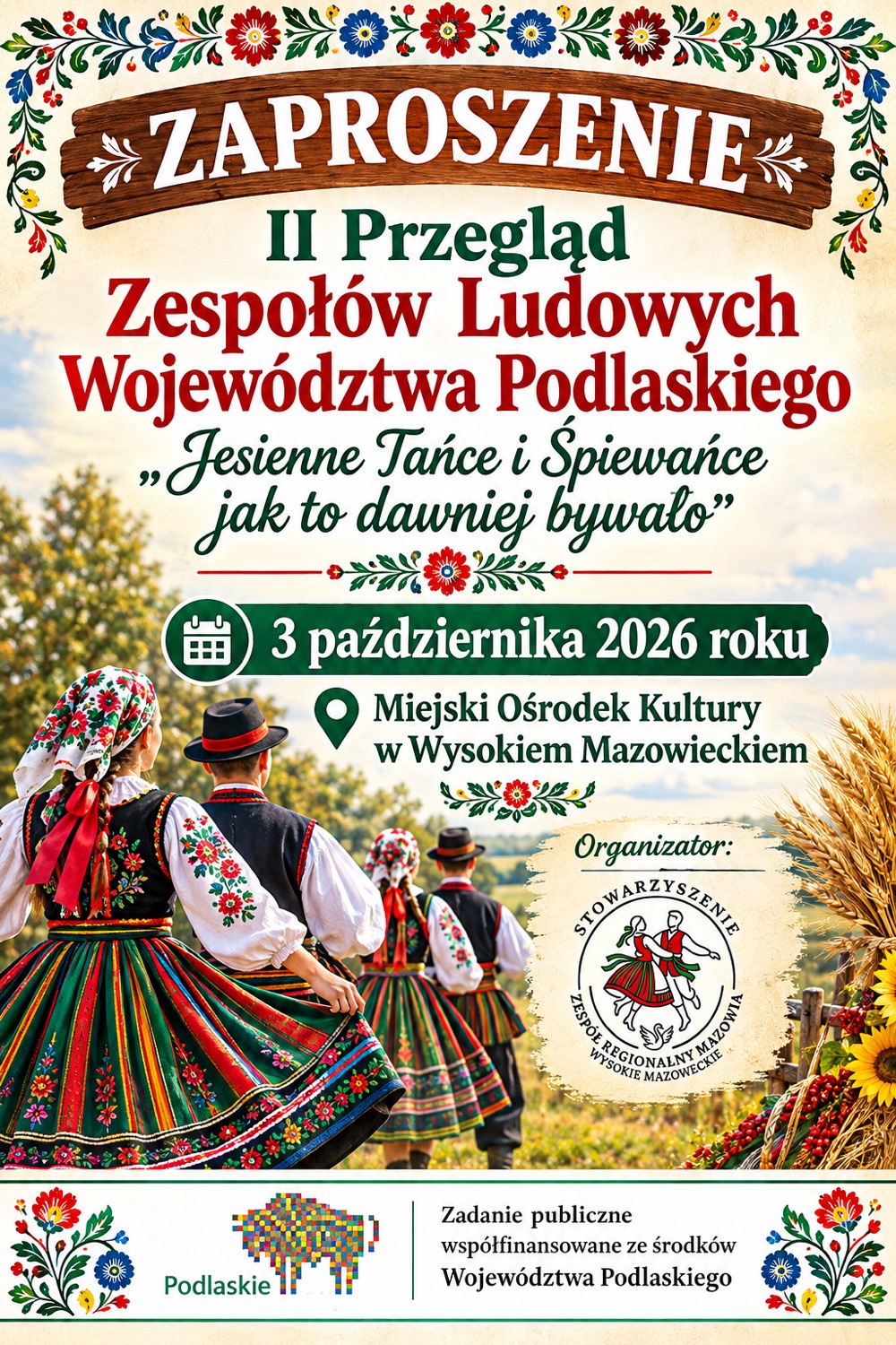 Plakat II Przeglądu Zespołów Ludowych Województwa Podlaskiego w MOK w Wysokiem Mazowieckiem