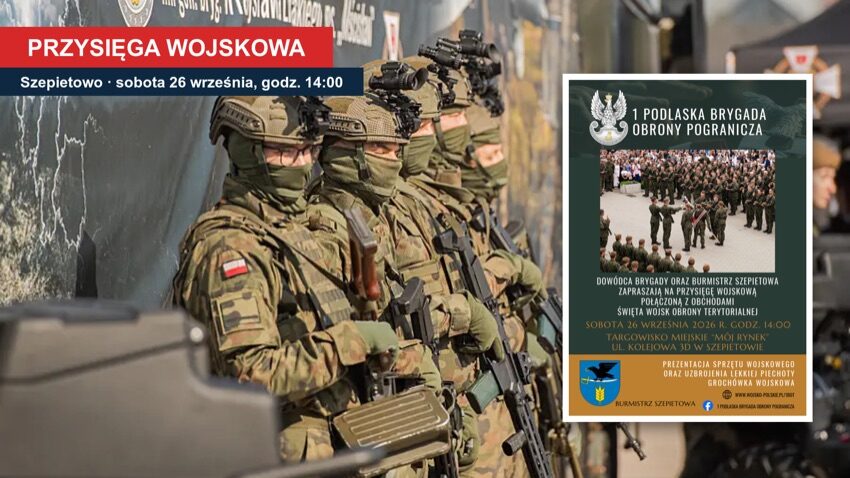 Szepietowo: przysięga wojskowa 1 Podlaskiej Brygady Obrony Pogranicza 26 września, kolaż z plakatem zapowiadającym uroczystość