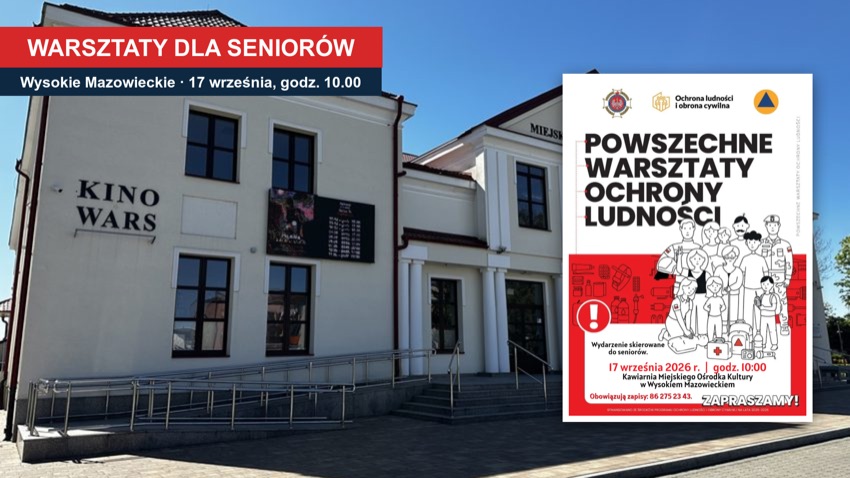 Wysokie Mazowieckie: budynek Miejskiego Ośrodka Kultury i plakat warsztatów ochrony ludności