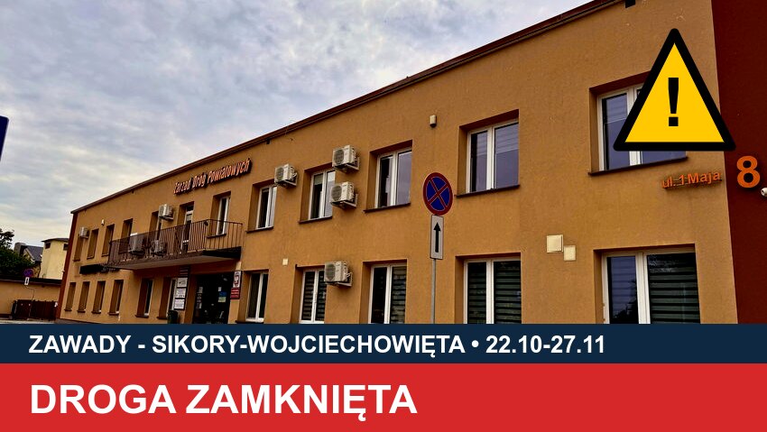 Kobylin-Borzymy: droga powiatowa Zawady - Sikory-Wojciechowięta zamknięta od 22 października do 27 listopada