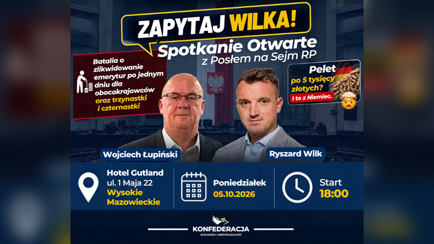Plakat spotkania „Zapytaj Wilka!” z posłem Ryszardem Wilkiem i Wojciechem Łupińskim w Wysokiem Mazowieckiem