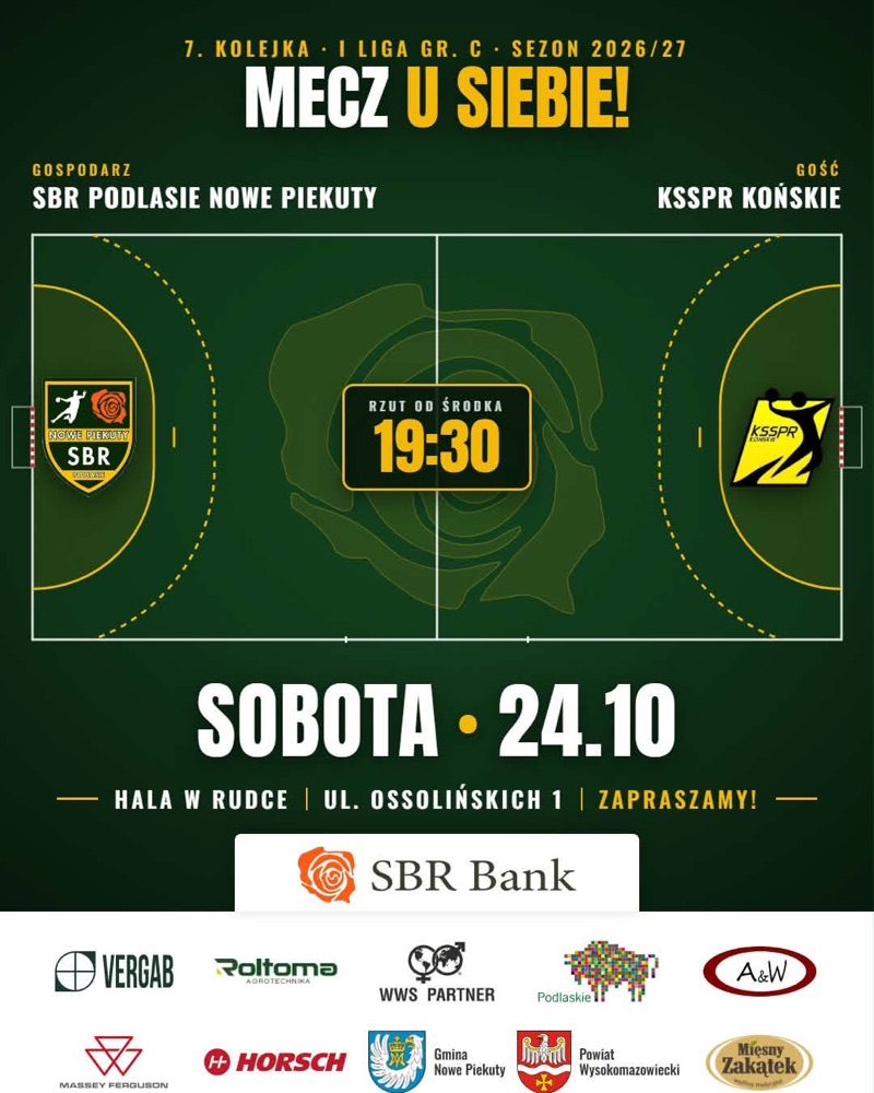 Grafika meczowa: SBR Podlasie Nowe Piekuty - KSSPR Końskie, sobota 24.10, godz. 19.30, hala w Rudce