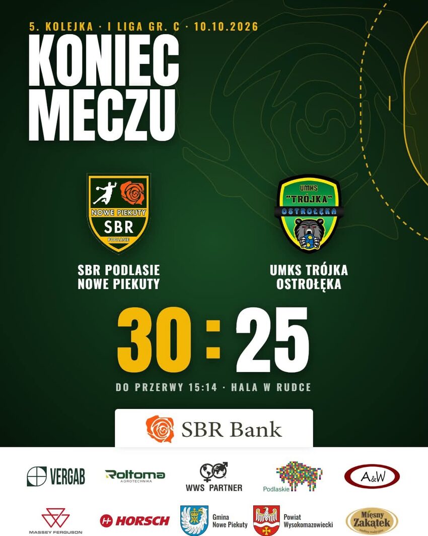 Grafika SBR Podlasie Nowe Piekuty z wynikiem meczu SBR Podlasie - UMKS Trójka Ostrołęka 30:25, do przerwy 15:14, hala w Rudce